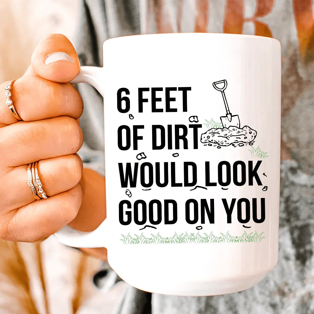 Six Feet Of Dirt Ceramic Mug 15 oz - BIG FRENCHIES