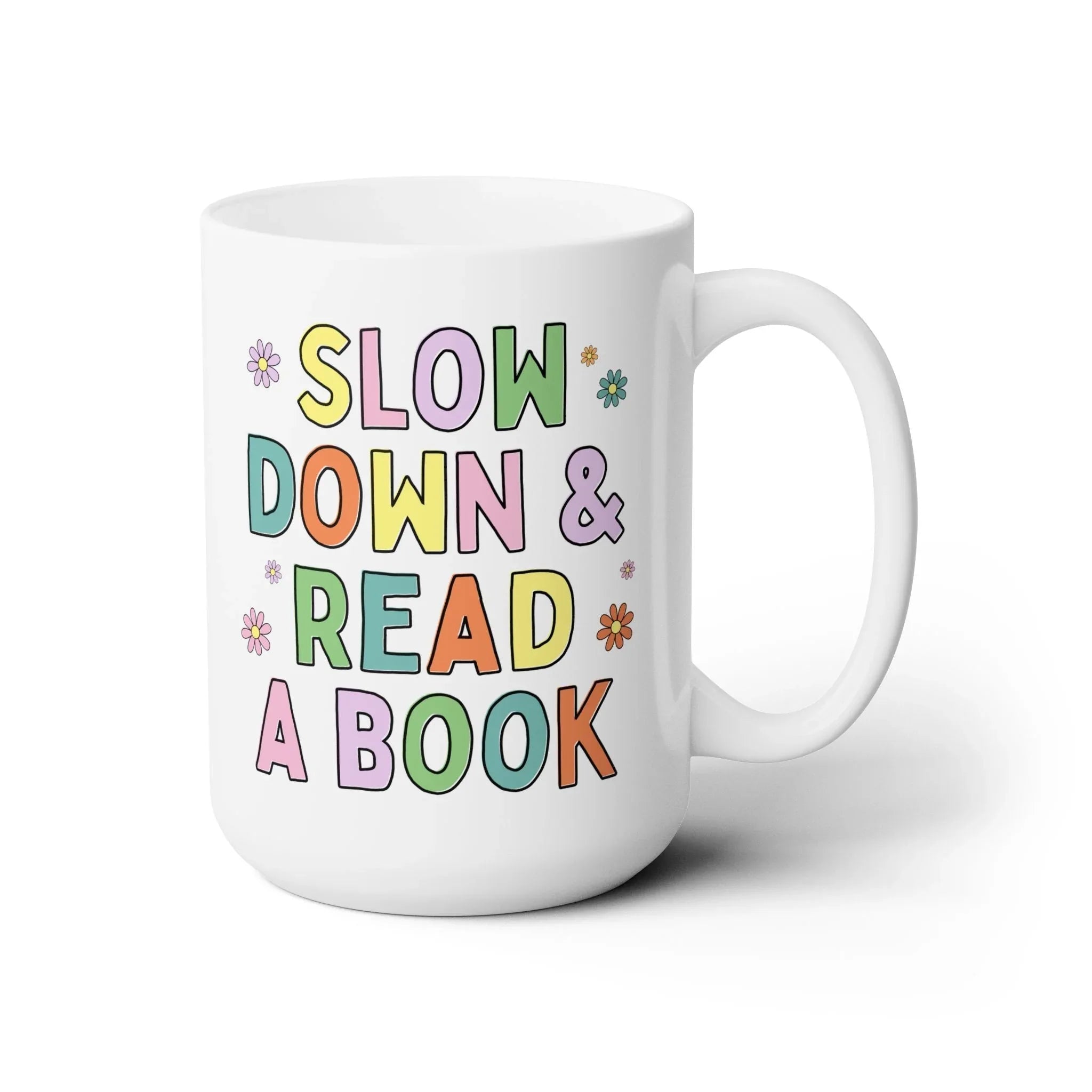 Slow Down and Read a Book Mug - BIG FRENCHIES