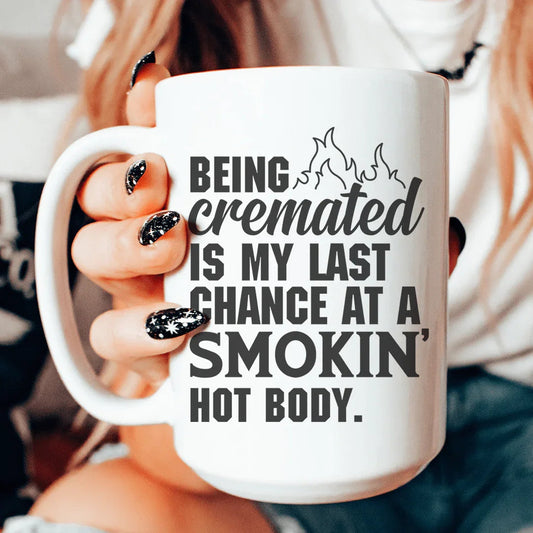 Smokin' Hot Body Mug 15 oz - BIG FRENCHIES