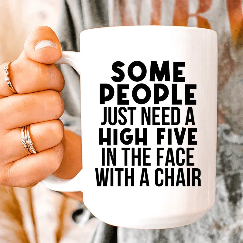 Some People Just Need A High Five Ceramic Mug 15 oz - BIG FRENCHIES