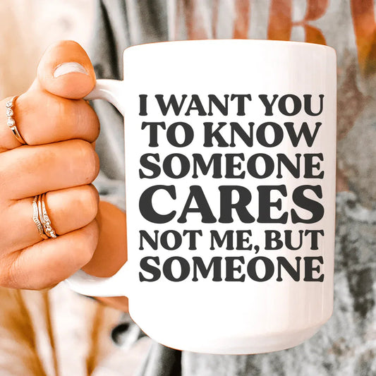 Someone Cares Ceramic Mug 15 oz - BIG FRENCHIES