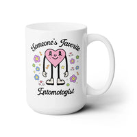 Someone's Favorite Entomologist Coffee Mug - BIG FRENCHIES