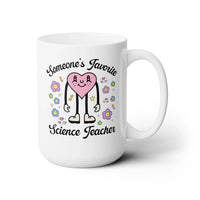 Someone's Favorite Science Teacher Coffee Mug - BIG FRENCHIES