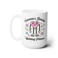 Someone's Favorite Wedding Planner Coffee Mug - BIG FRENCHIES