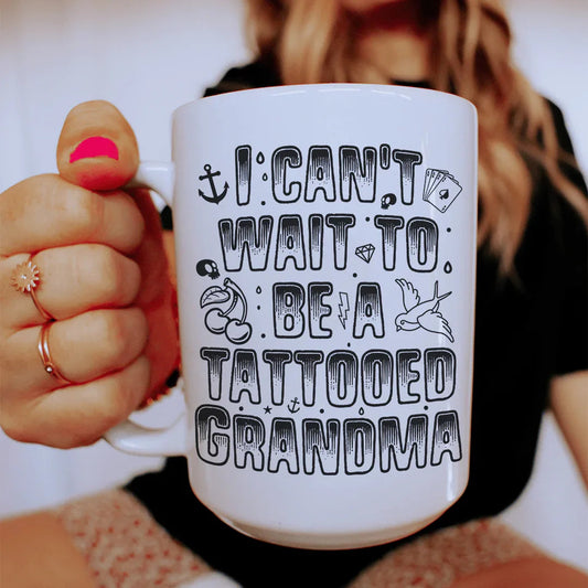 Tattooed Grandma Ceramic Mug 15oz - BIG FRENCHIES
