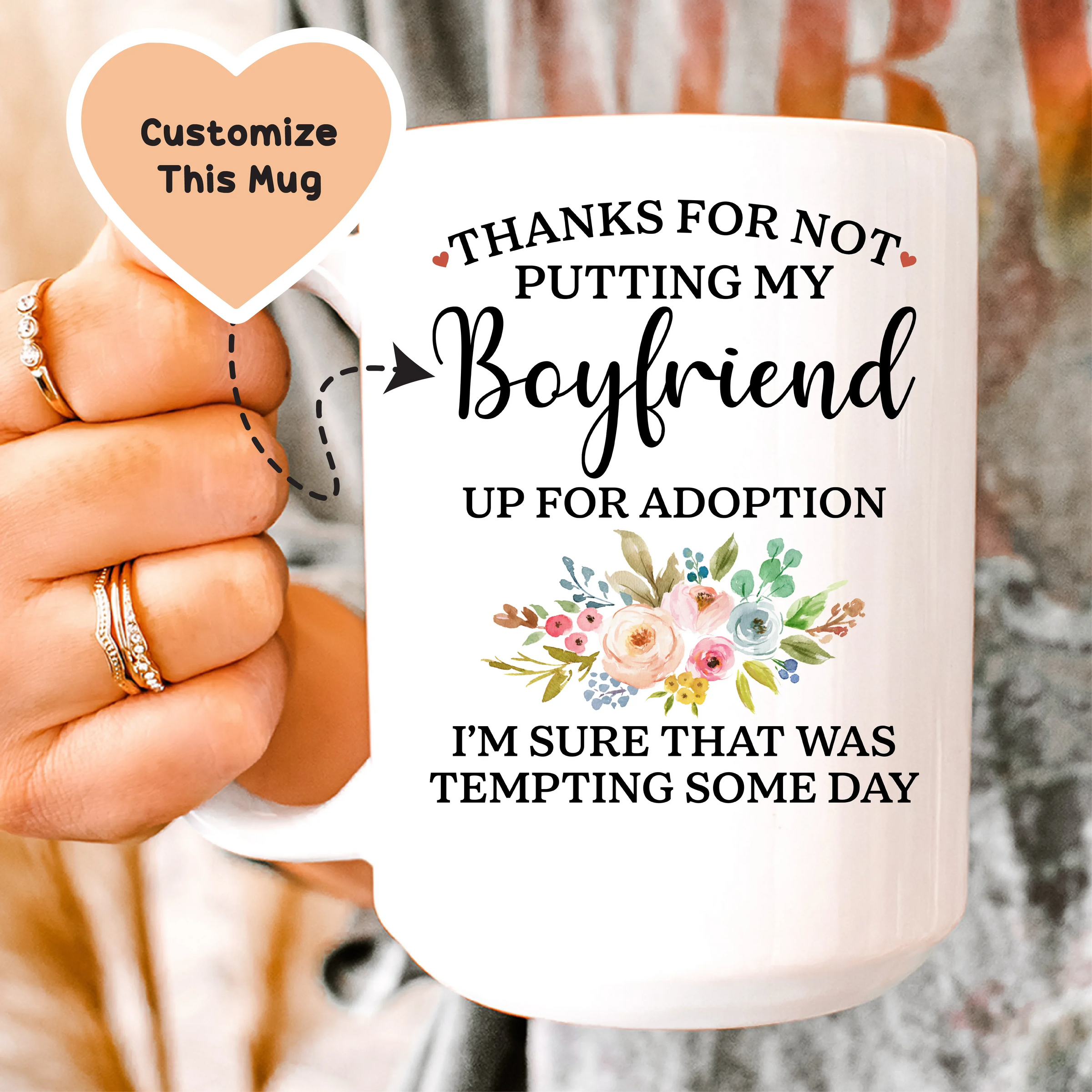 Thanks For Not Putting My Boyfriend up For Adoption Custom Mug - BIG FRENCHIES
