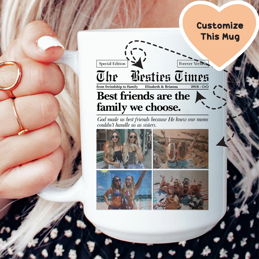 The Bestie Times Custom Mug - BIG FRENCHIES