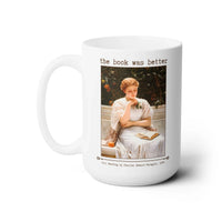 The Book Was Better Coffee Mug - BIG FRENCHIES