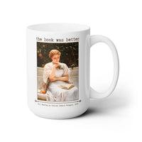 The Book Was Better Coffee Mug - BIG FRENCHIES