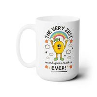 The Very Zest Second Grade Teacher Ever Coffee Mug - BIG FRENCHIES