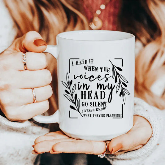 The Voices In My Head Ceramic Mug 15 oz - BIG FRENCHIES