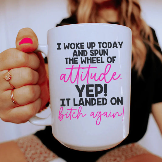 The Wheel Of Attitude Ceramic Mug 15 oz - BIG FRENCHIES