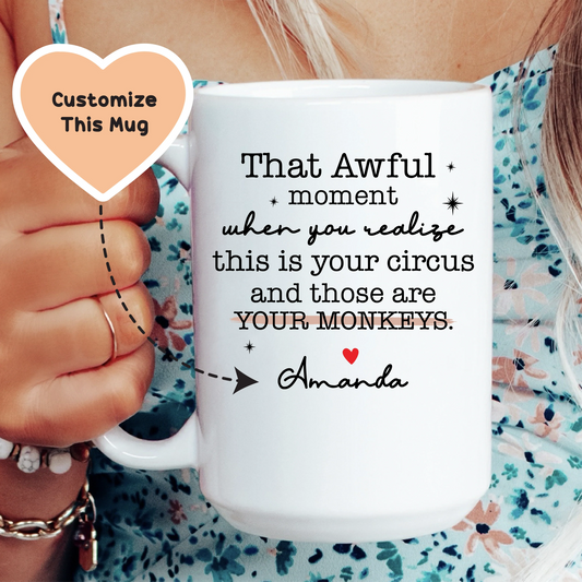 This is Your Circus Custom Mug - BIG FRENCHIES