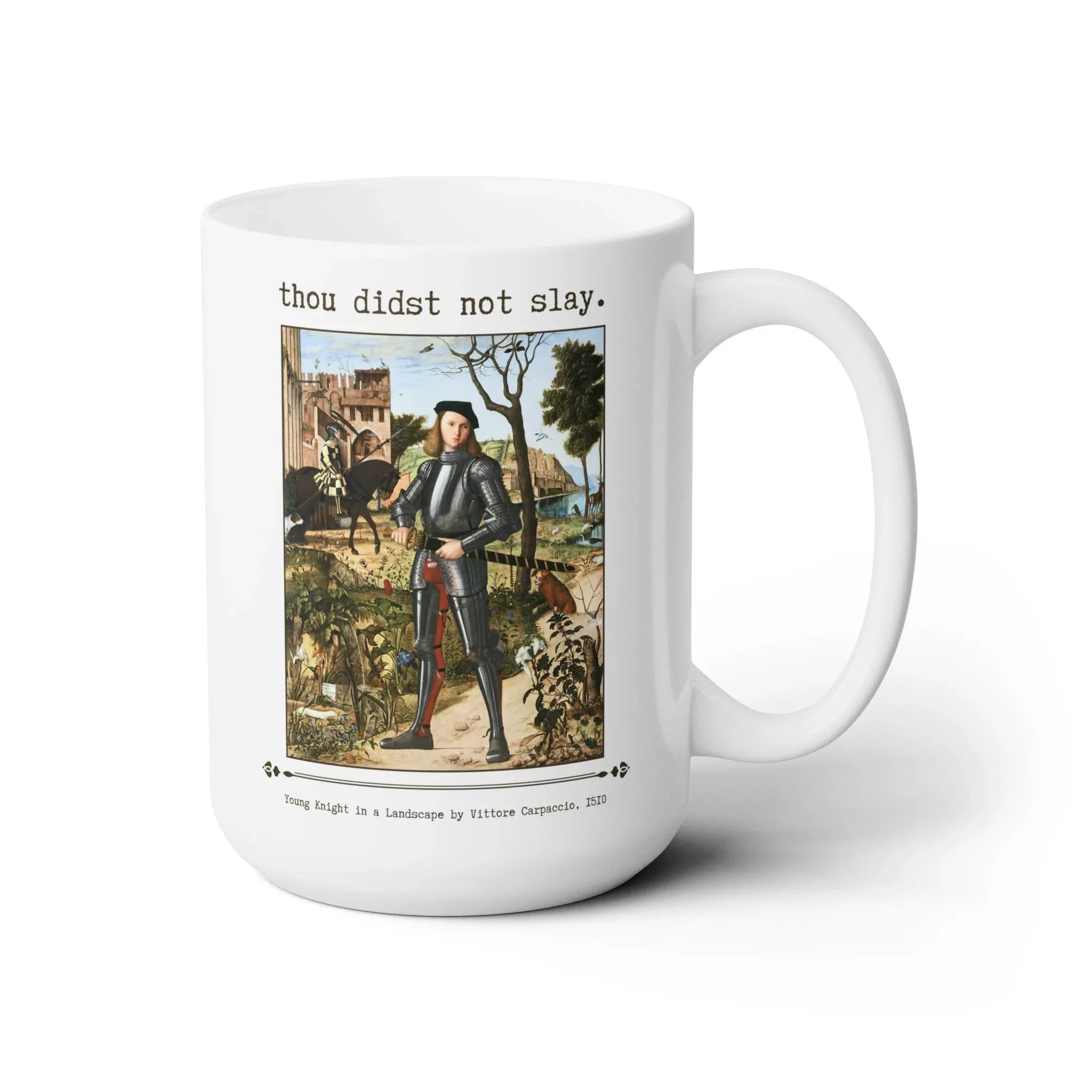 Thou Didst Not Slay Coffee Mug - BIG FRENCHIES