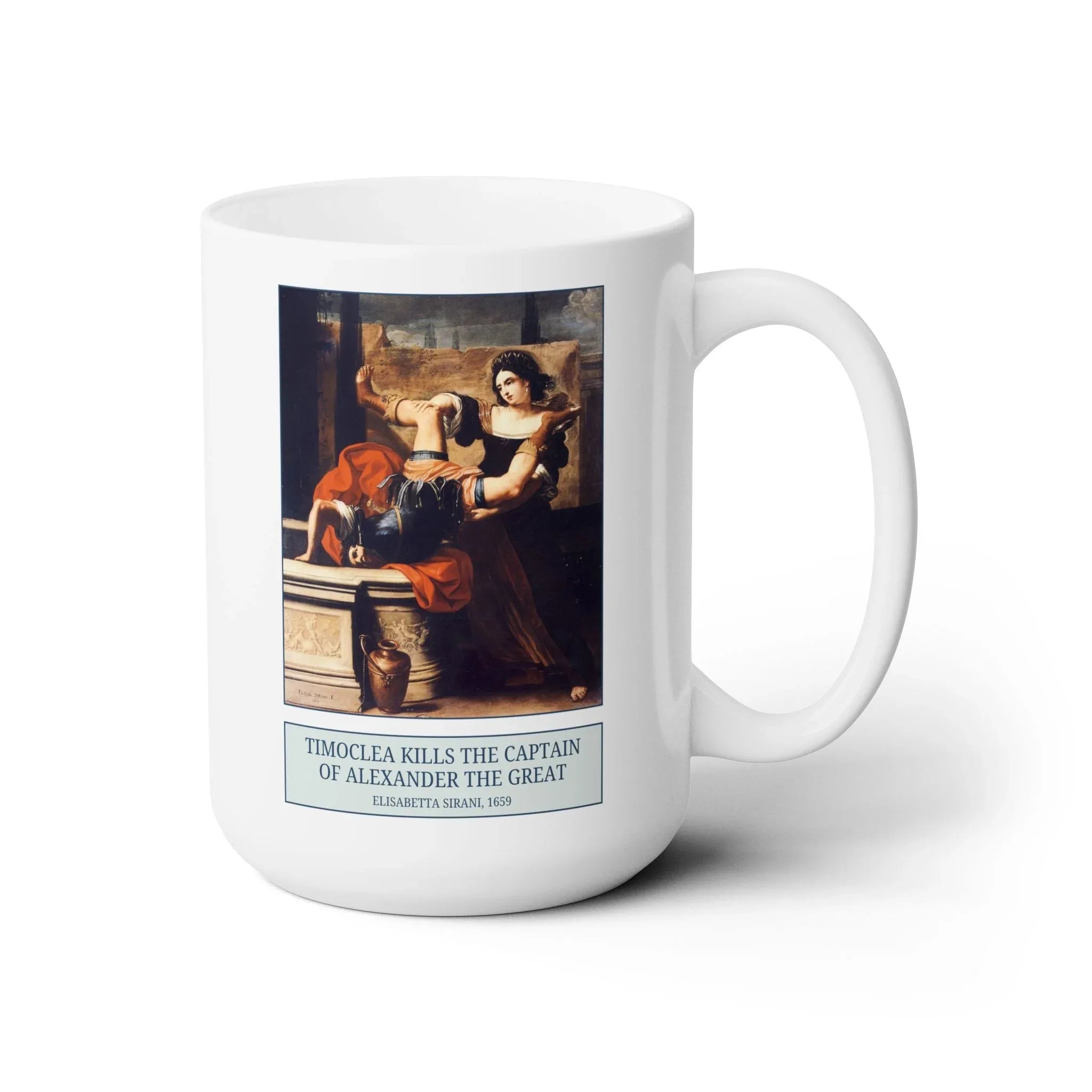 Timoclea and the Captain of Alexander the Great Coffee Mug - BIG FRENCHIES