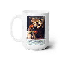 Timoclea and the Captain of Alexander the Great Coffee Mug - BIG FRENCHIES