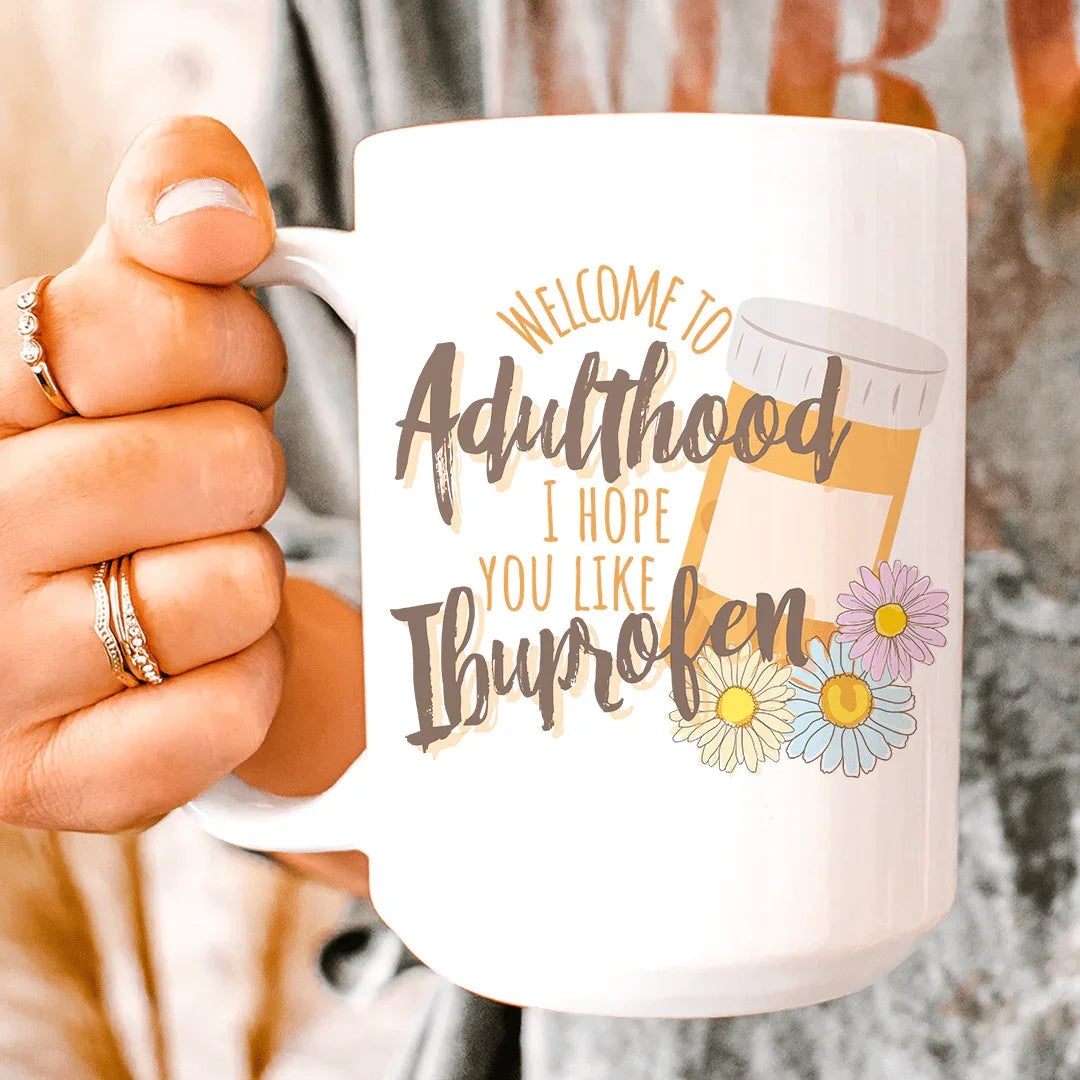 Welcome To Adulthood Ceramic Mug 15 oz - BIG FRENCHIES