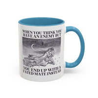 When You Think You Have an Enemy Bookish Coffee Mug - BIG FRENCHIES
