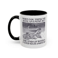 When You Think You Have an Enemy Bookish Coffee Mug - BIG FRENCHIES