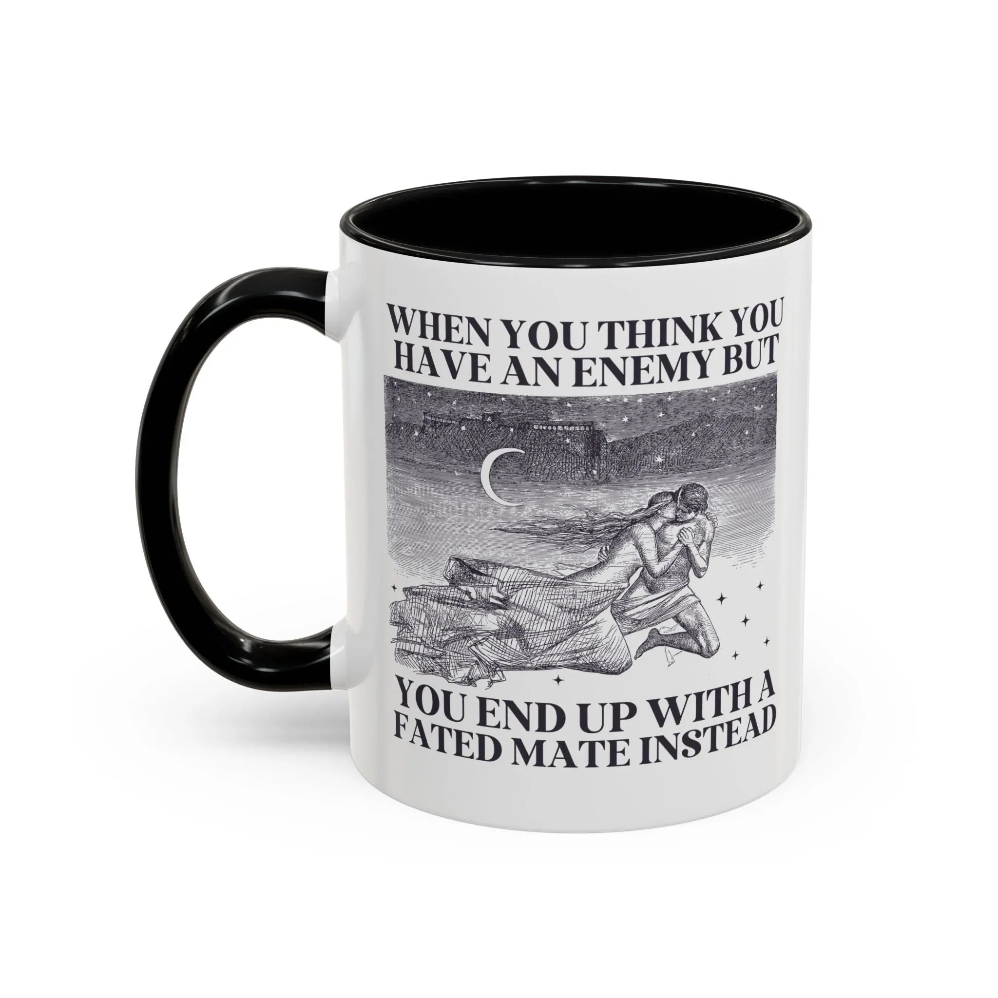 When You Think You Have an Enemy Bookish Coffee Mug - BIG FRENCHIES