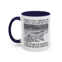 When You Think You Have an Enemy Bookish Coffee Mug - BIG FRENCHIES
