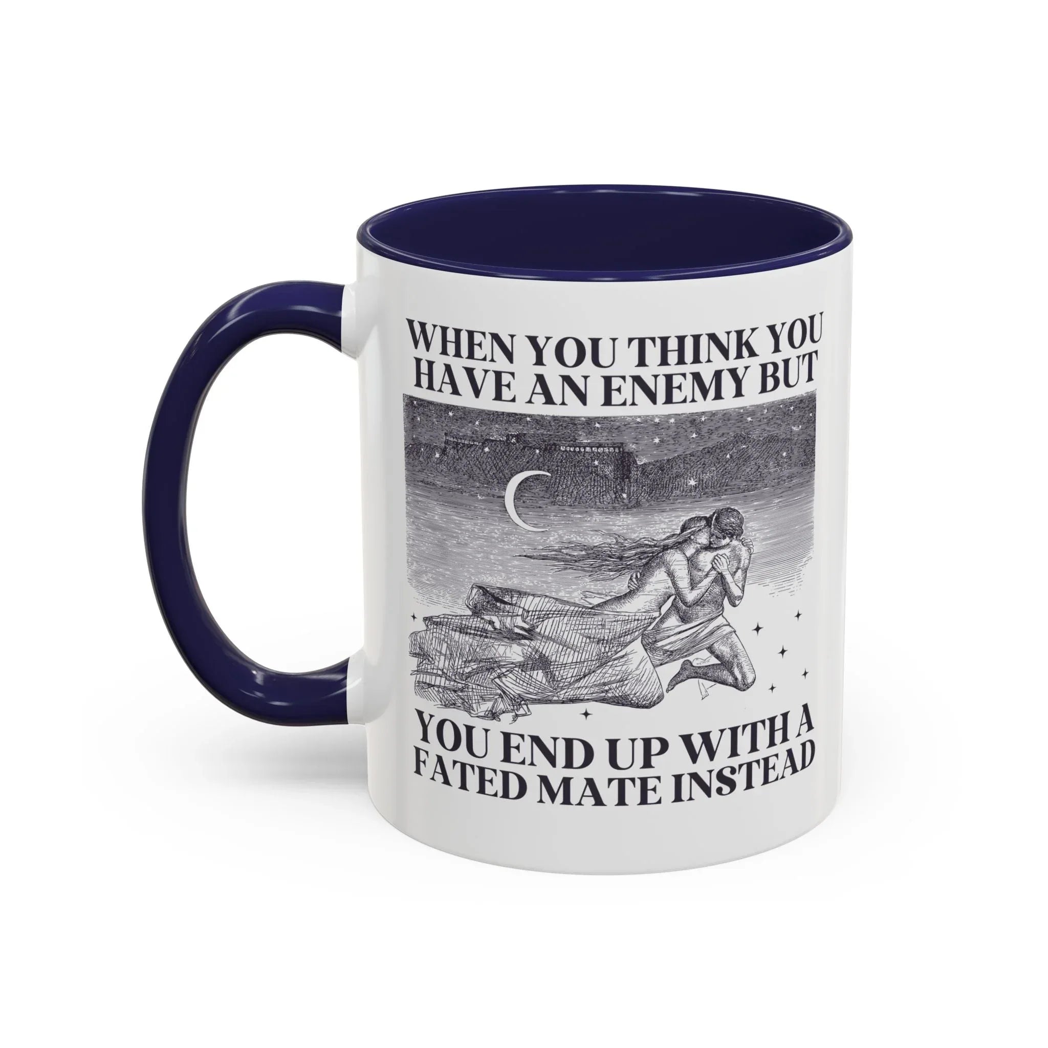 When You Think You Have an Enemy Bookish Coffee Mug - BIG FRENCHIES