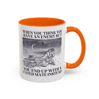 When You Think You Have an Enemy Bookish Coffee Mug - BIG FRENCHIES