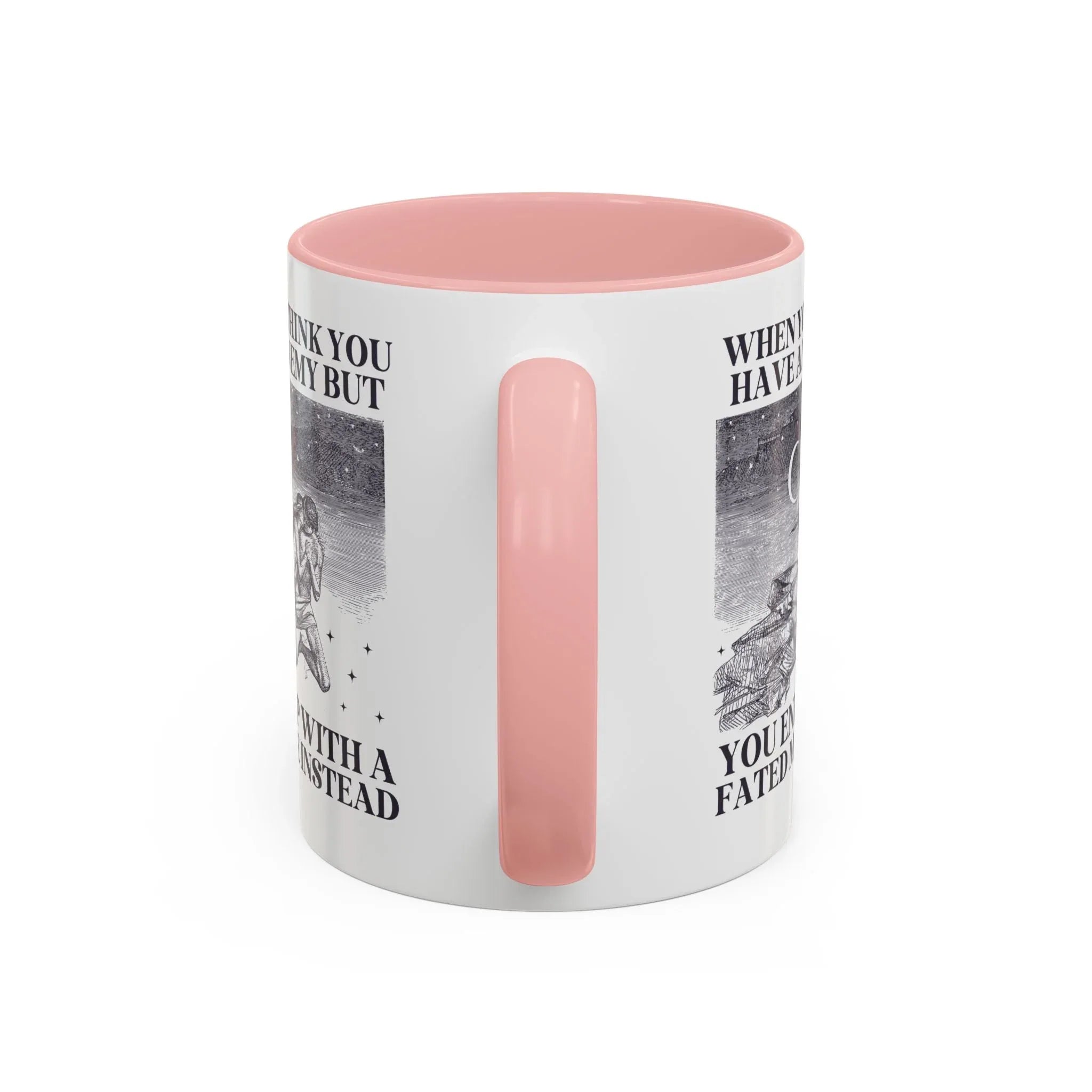 When You Think You Have an Enemy Bookish Coffee Mug - BIG FRENCHIES