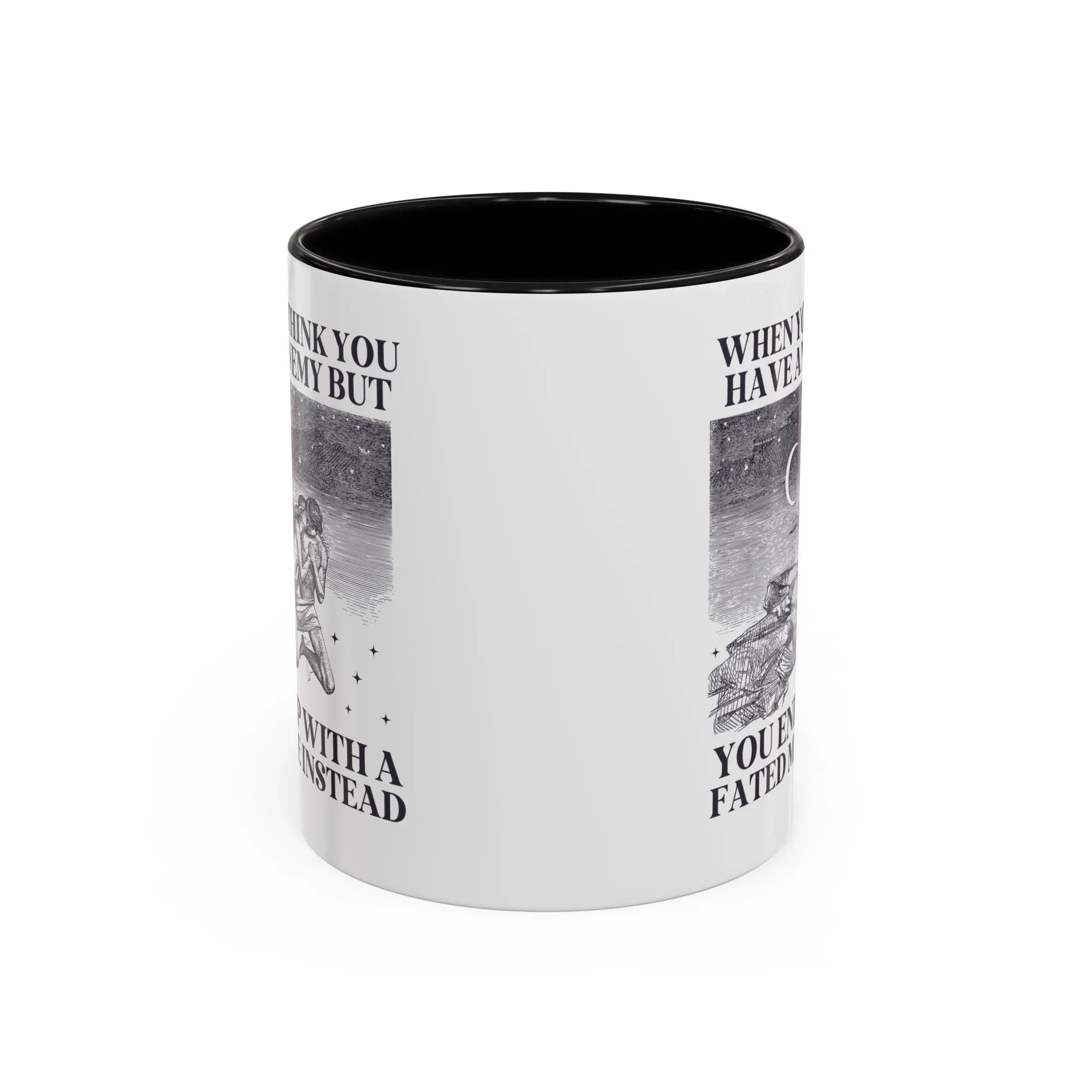 When You Think You Have an Enemy Bookish Coffee Mug - BIG FRENCHIES