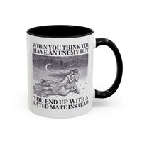 When You Think You Have an Enemy Bookish Coffee Mug - BIG FRENCHIES