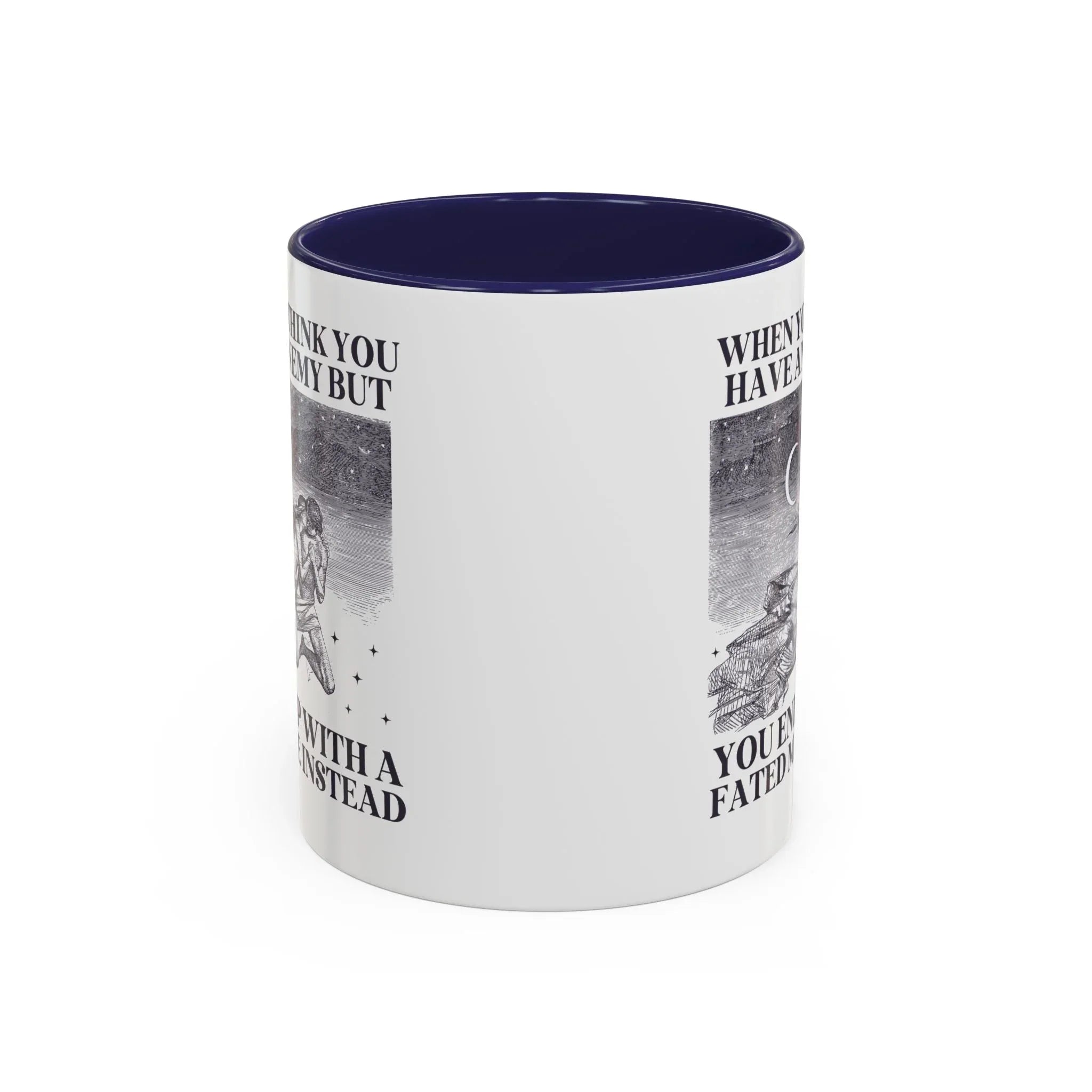 When You Think You Have an Enemy Bookish Coffee Mug - BIG FRENCHIES