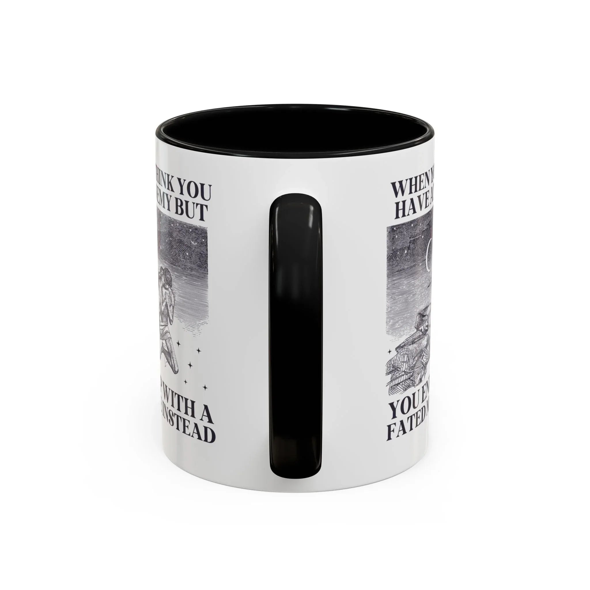 When You Think You Have an Enemy Bookish Coffee Mug - BIG FRENCHIES