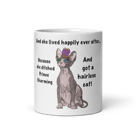 "DITCHED PRINCE CHARMING & GOT A SPHYNX" MUG