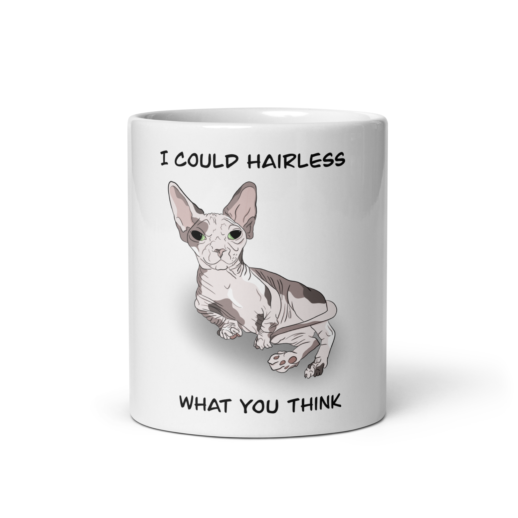 "I COULD HAIRLESS WHAT YOU THINK" COFFEE MUG