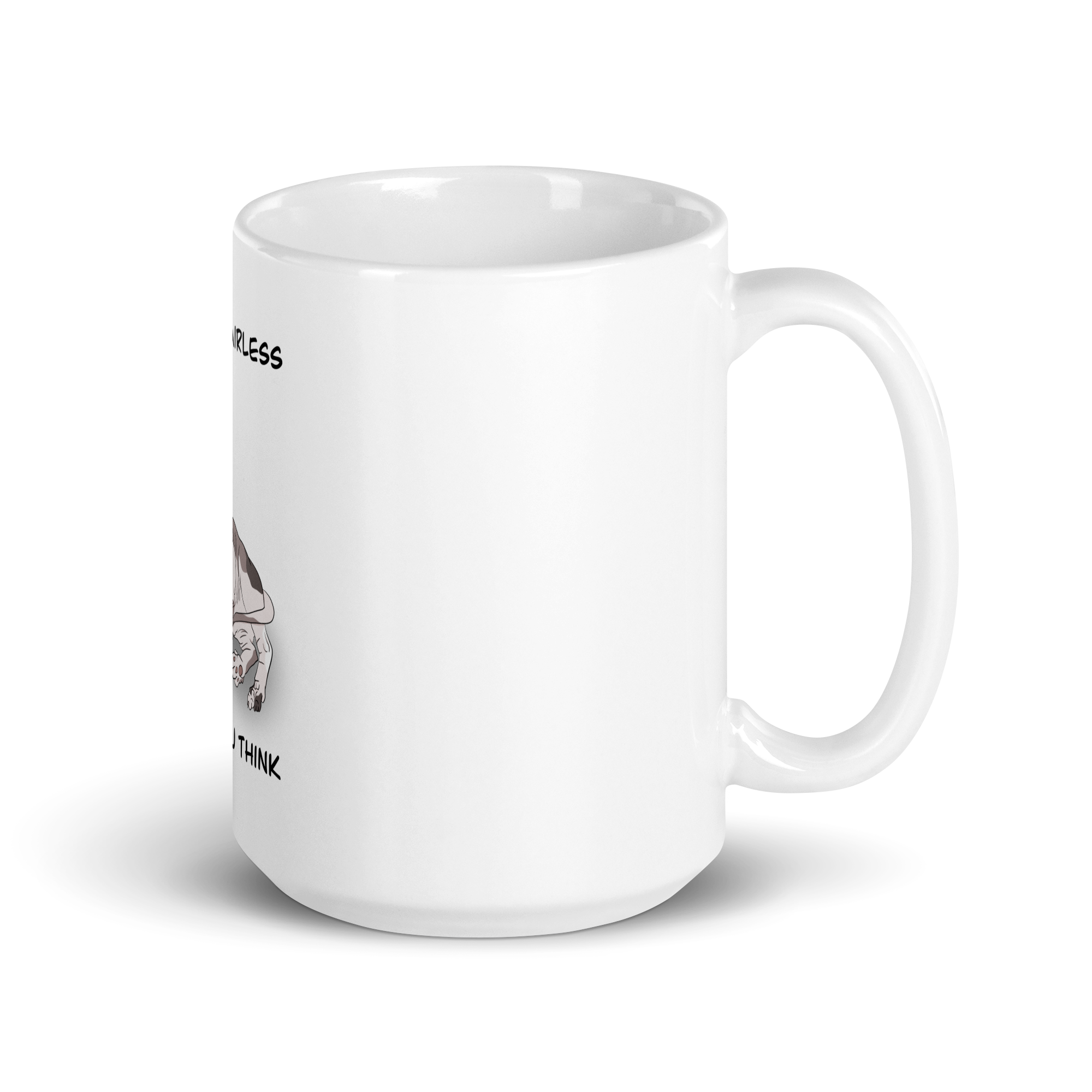 "I COULD HAIRLESS WHAT YOU THINK" COFFEE MUG