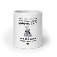 "FUCK IT - I'M GETTING A SPHYNX CAT" COFFEE MUG