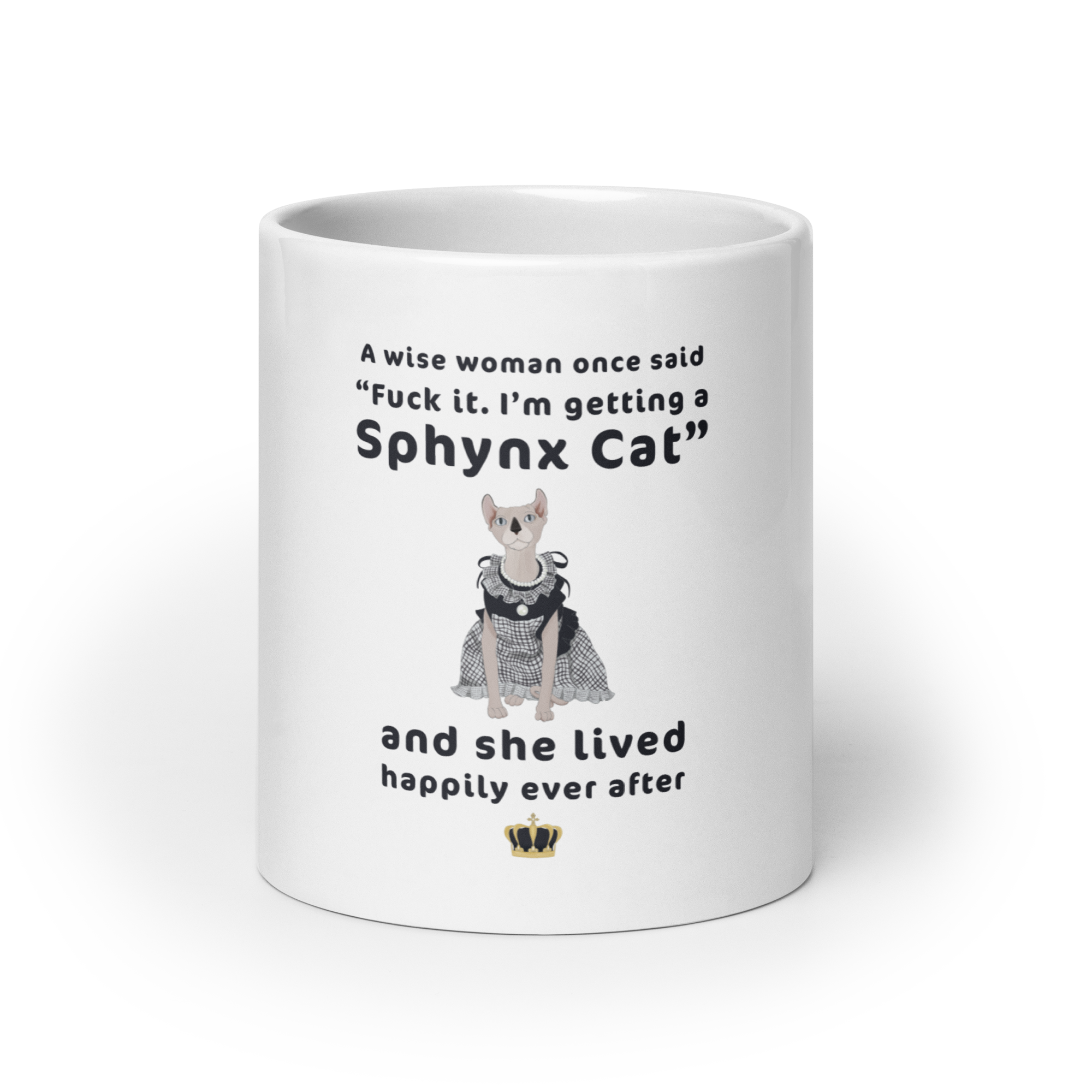 "FUCK IT - I'M GETTING A SPHYNX CAT" COFFEE MUG