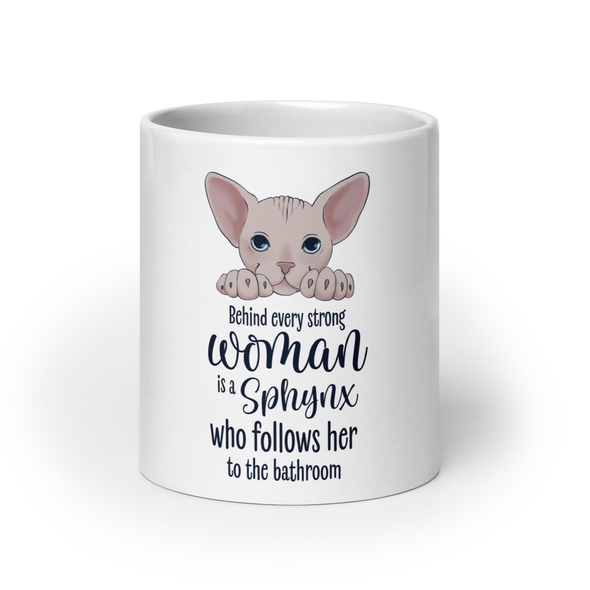 "BEHIND EVERY WOMAN" SPHYNX MUG
