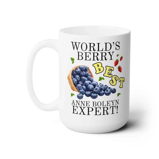World's Berry Best Anne Boleyn Expert Coffee Mug - BIG FRENCHIES
