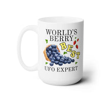 World's Berry Best UFO Expert Coffee Mug - BIG FRENCHIES