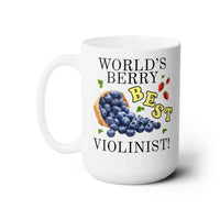 World's Berry Best Violinist Coffee Mug - BIG FRENCHIES