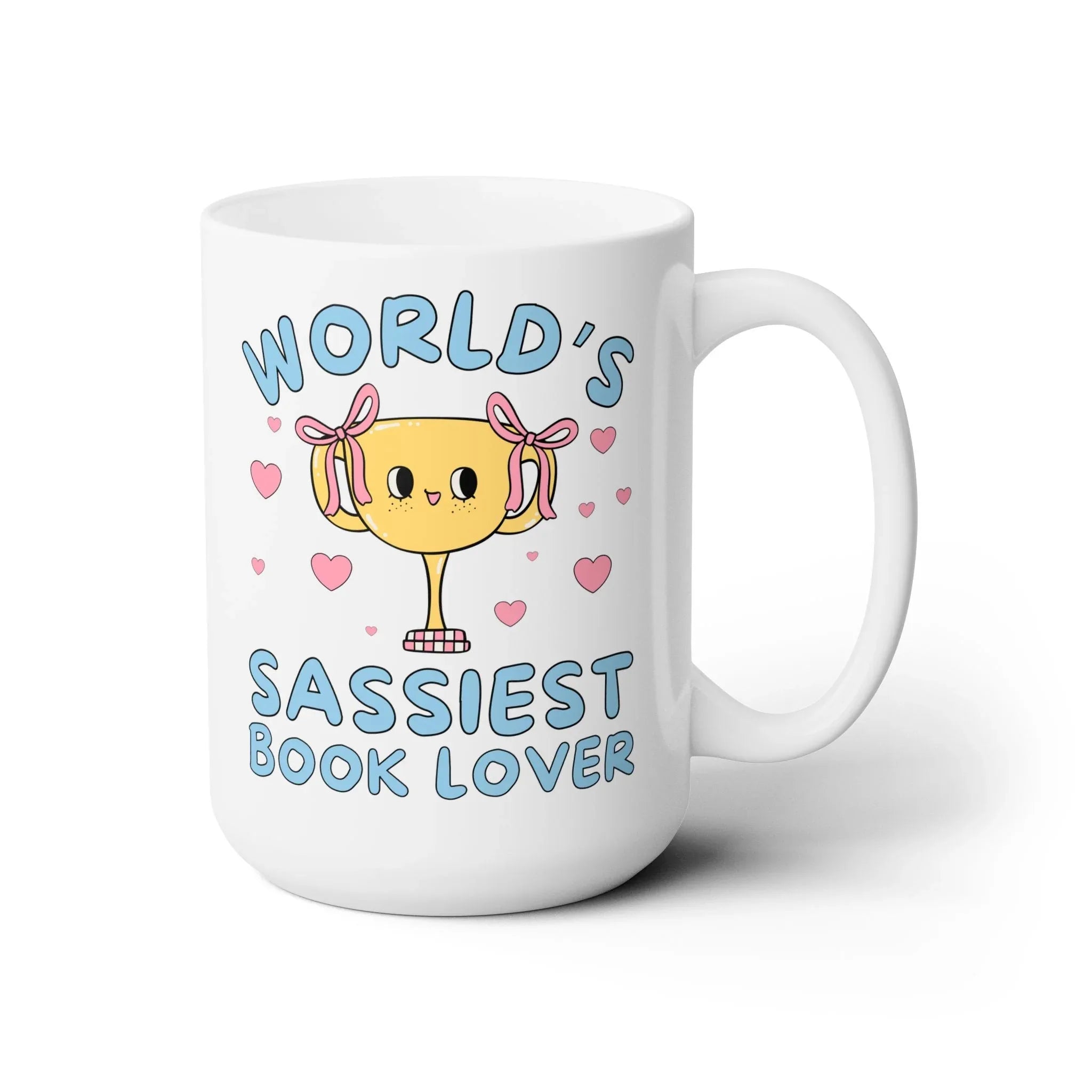 World's Sassiest Book Lover Coffee Mug - BIG FRENCHIES