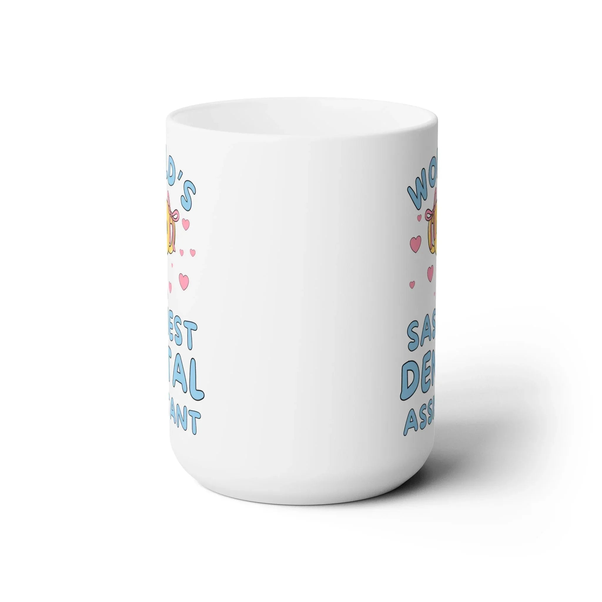 World's Sassiest Dental Assistant Coffee Mug - BIG FRENCHIES