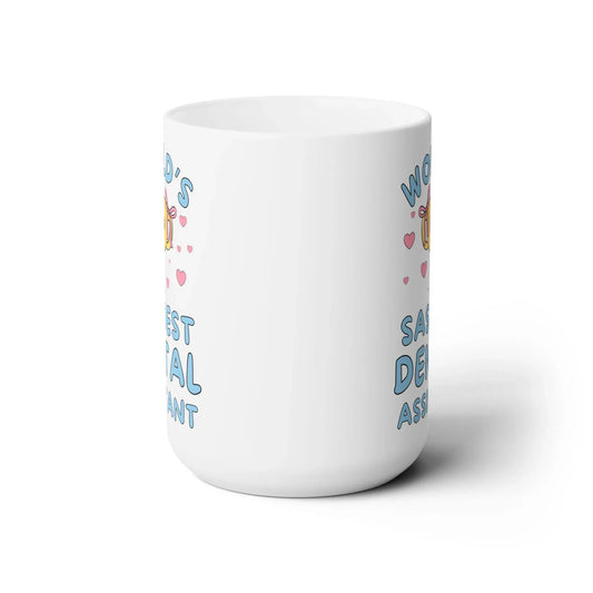 World's Sassiest Dental Assistant Coffee Mug - BIG FRENCHIES