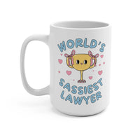World's Sassiest Lawyer Mug - BIG FRENCHIES