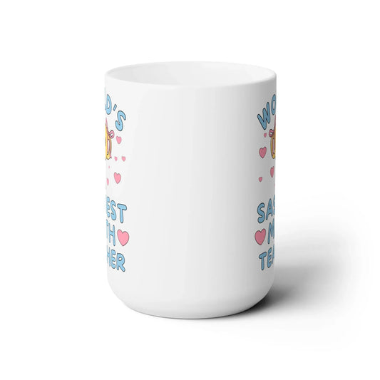 World's Sassiest Math Teacher Mug - BIG FRENCHIES