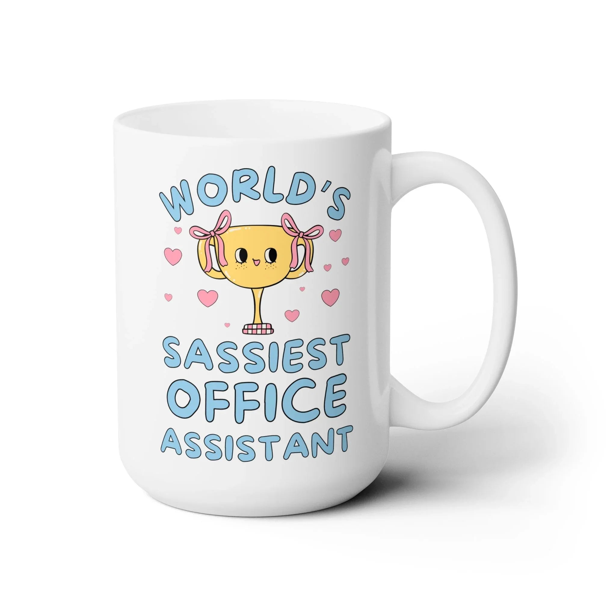 World's Sassiest Office Assistant Coffee Mug - BIG FRENCHIES