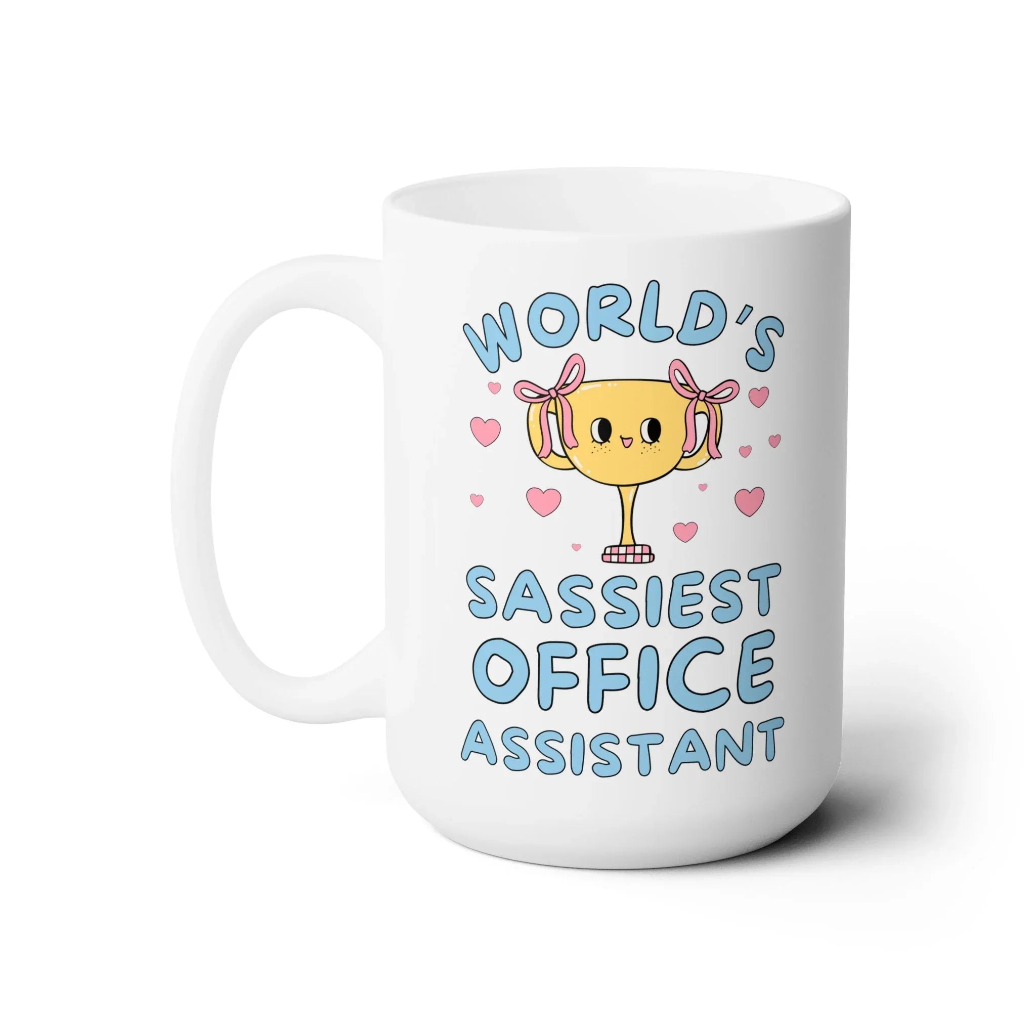 World's Sassiest Office Assistant Coffee Mug - BIG FRENCHIES