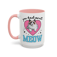 You Had Me at Meow Coffee Mug - BIG FRENCHIES