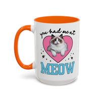 You Had Me at Meow Coffee Mug - BIG FRENCHIES